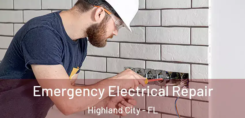  Emergency Electrical Repair Highland City - FL