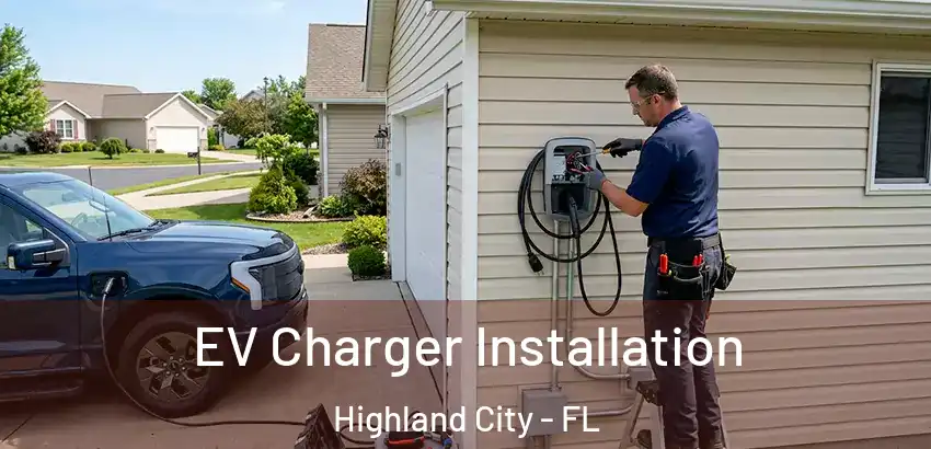 EV Charger Installation Highland City - FL