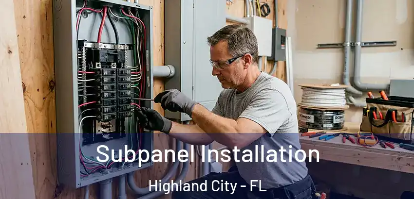  Subpanel Installation Highland City - FL